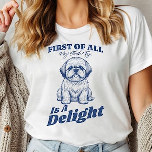 Shih Tzu Shirt, Dog Owner Shirt, Cute Shih Tzu T-Shirt, Shih Tzu Dog Tshirt, Gift for Dog Owner, Dog Lover Gift, Dog Mom Tee, Dog Shirt