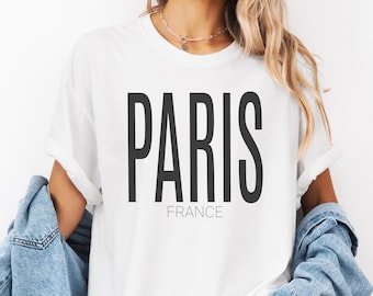Paris France Fashion T-Shirt, European Vacation Gift, C'est La Vie, Eiffel Tower, French Gift, Gift for World Traveller, Cute Women's Shirt