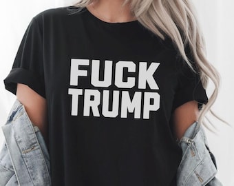 Fuck Trump Shirt, Trump Sucks T-Shirt, Trump Cult Tshirt, Anti Nazi Tee, Fight the Oligarchy, Anti Trump Shirt, Protest Shirt, Resist Tshirt