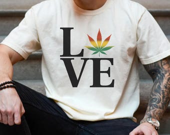 Marijuana Shirt, Pot Leaf, 420 Tshirt, Stoner Shirt, Cannabis Tee, Weed T-Shirt, Rasta Shirt, Indica Shirt, Sativa Shirt, Love Kush