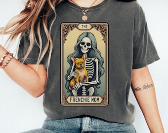French Bulldog Mom Tarot Card T-Shirt - Comfort Colors Frenchie Tee