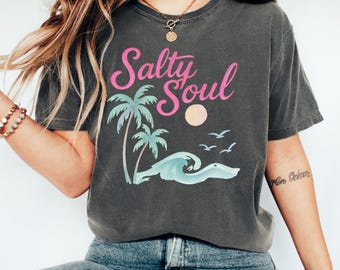 Comfort Colors Salty Soul Beach Shirt: Women's Summer Tee