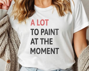 Camiseta de artista: Mucho que pintar en este momento
