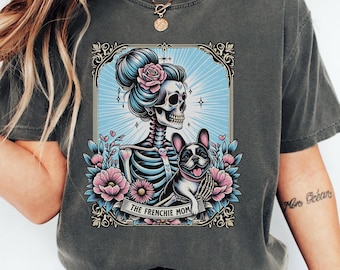 French Bulldog Shirt, Comfort Colors Frenchie Dog Mom Tarot Card T-shirt, French Bulldog Skeleton Tee, Mother's Day Gift, Dog Mom Shirt