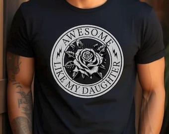 Vaderdagcadeau, geweldig shirt net als mijn dochter, shirt grappig vader, cadeau van dochter, T-shirt vader, shirt man, Vaderdagcadeau voor vader