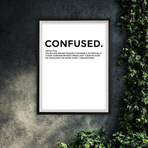 Funny 'Confused' Definition Poster - Minimalist Quote Print