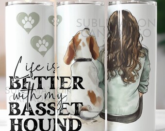 Dog Mom Tumbler Wrap Basset Hound Wraps 20 Oz Tumbler Png Basset Hound Mama Tumbler Wraps Life is Better with a Basset Hound Design Download