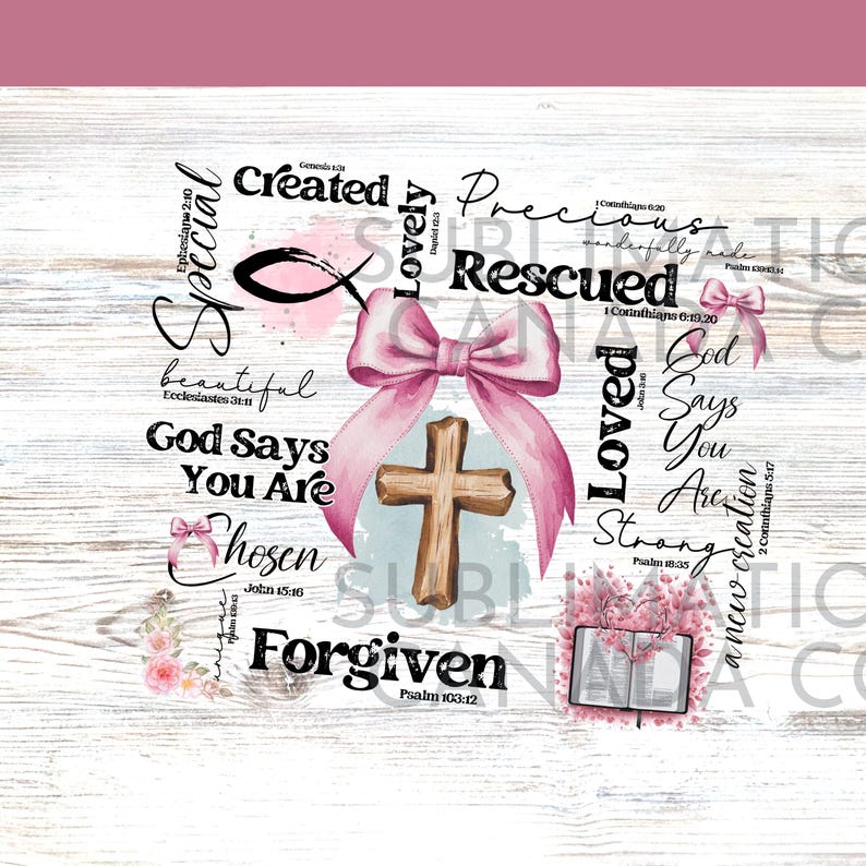 May include: A watercolour illustration of a pink bow with a wooden cross in the centre. The background is a white woodgrain pattern with pink flowers and the words "Special", "Created", "Lovely", "Precious", "Rescued", "Loved", "God Says You Are", "Chosen", "Forgiven", "Strong", "New Creation" and Bible verses.