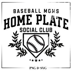 Baseball Mom PNG, Home Plate Social Club png Home Plate and Ball Svg, téléchargement numérique instantané uniquement, Funny Baseball Png, Side Line Sports Png
