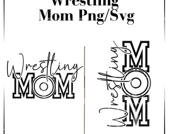 Wrestling Mom PNG, Wrestling Mama png Wrestling SVG, Sports Moms Png,Wrestling Mom's SVG ,Wrestling Uv Dtf Wrestling Digital Download Only