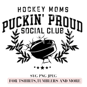 Mamá de hockey PNG, Puckin Proud Hockey Moms Social Club SVG Hockey jpeg, Descarga digital instantánea únicamente, Hockey divertido Png, Deportes de línea lateral Png