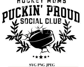 Hockey Mom PNG, Puckin Proud Hockey Moms Social Club SVG Hockey jpeg,Instant Digital Download Only, Funny Hockey Png, Side Line Sports Png
