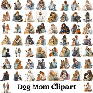 May include: A collection of watercolor illustrations featuring women with their dogs. The women are depicted in various poses, some sitting, some standing, and some walking. The dogs are a variety of breeds, including golden retrievers, labradors, and terriers. The illustrations are all in a soft, muted color palette and have a whimsical, charming feel. The text "Dog Mom Clipart" is at the bottom of the image.