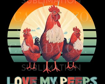 Retro Chicken PNG, Funny Chicken Png, Love My Peeps Svg, Instant Download Chicken File, Funny Chickens Clipart Cute Chicken Lover Jpeg