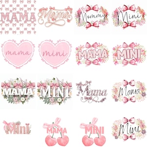 May include: A collection of 12 pink and white designs featuring the words "Mama" and "Mini" in various fonts and styles. Some designs include floral elements, bows, and hearts.