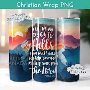 Christian Tumbler Wrap Png 20 Oz Pslam 121 Tumbler Wrap Digitaal ontwerp Alleen Bijbel Wrap Download Mijn hulp is in de Heer Wrap Png 20Oz Tumbler
