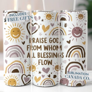 Christian Tumbler Wrap Png 20 Oz Lode a Dio da cui tutto il flusso di benedizione Tumbler Wrap Solo design digitale Bibbia Wrap Scarica Rainbow 20 Oz