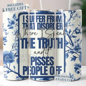 Sublimation de gobelet maigre 20 oz sarcastique et garce Je suis juste honnête Design Téléchargement numérique PNG NUMÉRIQUE instantané uniquement, emballage de verre