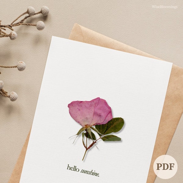PDF "Hello Sunshine" French Rose Foldable Card - Pressed Flower Card - Printable Flower Stationary - DIY Nature Gifts - Love Notes