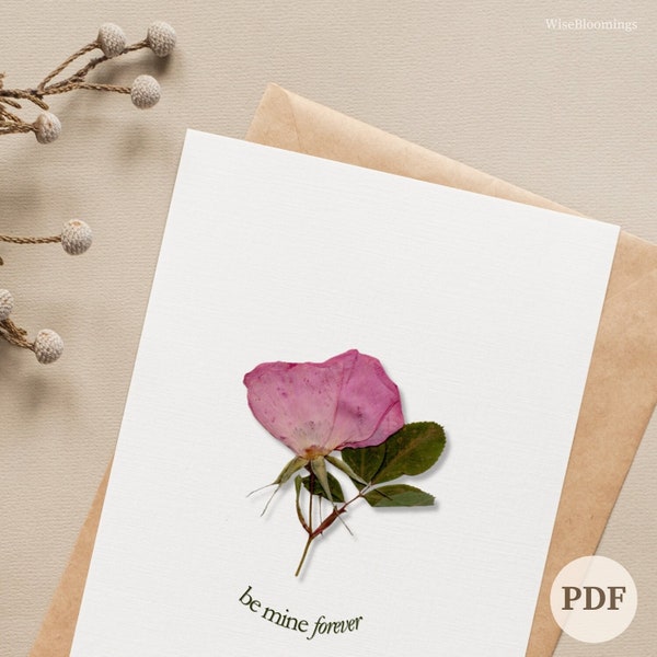 PDF "Be Mine Forever" French Rose Foldable Card - Pressed Flower Card - Printable Flower Stationary - DIY Nature Gifts - Love Notes