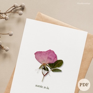 PDF "Auntie To Be" French Rose opvouwbare kaart - geperste bloemenkaart - afdrukbare bloem stationair - DIY botanische wenskaart