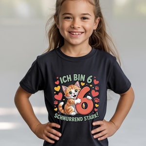 Ich bin 6 Camiseta Kinder / Schnurrend Stark Geburtstagsshirt / Geschenk 6. Geburtstag Katze / Tiermotiv Shirt Jungen & Mädchen