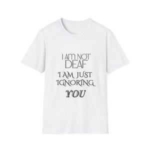 Funny Quote Unisex T-Shirt, Humor Tee, Casual Wear, Gift for Friends, Everyday Fashion, Statement Shirt