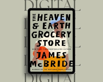 The Heaven Earth Grocery Store A Novel by James McBride - Premium Quality Digital Copy