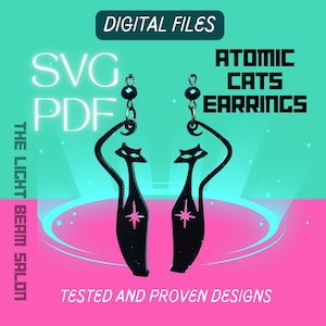May include: Digital files for SVG and PDF downloads of a pair of black cat earrings with a star design. The text "Atomic Cats Earrings" is displayed above the earrings.
