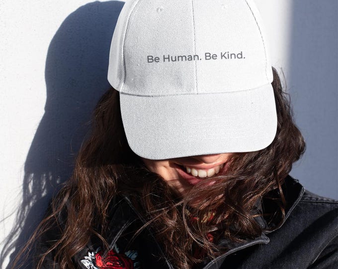 Featured listing image: Be Human. Be Kind. Cap | Embroidered Minimalist Message Hat