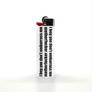 Funny Quote Lighter