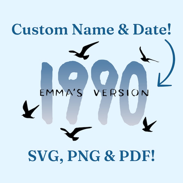 Custom Year and Name 1989 Inspired SVG PNG PDF Custom Digital Illustration Cricut & Silhouette Cut Files for Shirts, Stickers, Parties, etc