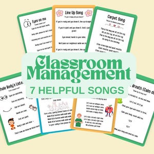 May include: A collection of seven classroom management song cards with green borders. The cards feature titles like "Eyes on Me" and "Line Up Song," with accompanying lyrics and illustrations. The words "Classroom Management" and "7 Helpful Songs" are also displayed.
