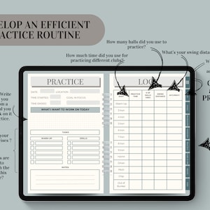 May include: A gray and white digital planner with a gridded layout for tracking golf practice. The planner includes sections for date, location, time started, time ended, goal in focus, warm-up, tasks, goals, notes, practice time, number of balls used, swing distance, and accuracy. The text "Develop an Efficient Practice Routine" is at the top of the planner.