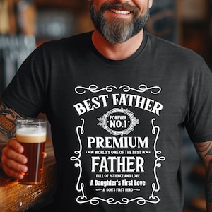 Best Father, Funny Dad Shirt, Father’s Day Gift, Gift for Dad, Cool Dad Shirt, New Dad Gift, Father’s Day Shirt, Dad Gift, Gift for Husband
