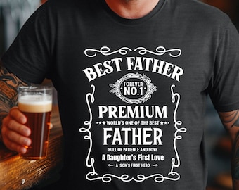 Best Father, Funny Dad Shirt, Father’s Day Gift, Gift for Dad, Cool Dad Shirt, New Dad Gift, Father’s Day Shirt, Dad Gift, Gift for Husband