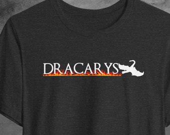 Dracarys | GOT shirt GOT gift HOTD got clothing got gifts geek nerd gift book lover gift medieval hotd shirt fandom dragon shirt