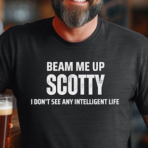 Beam me up Scotty | Enterprise Starfleet geeky shirt Star Trek Shirt enterprise the next generation deep space Vulcan top selling Tshirt
