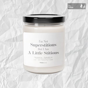 I&#39;m Not Superstitious But I Am A Little Stitous, 9oz-The Office Show / Michael Scott / Office Gift / Funny Candle / Friend Gift / Office Fan