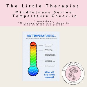 Op de afbeelding: Een blauwe en regenboogkleurige thermometer met een schaal die verschillende niveaus van emotionele temperatuur aangeeft. De schaal bevat labels zoals "Overweldigd", "Alert", "Comfortabel" en "Inchecken". De tekst "My Temperature Is..." en "What will help in this moment?" is ook inbegrepen. De afbeelding is een printbaar werkblad voor mindfulness-oefeningen.
