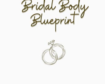 Bridal Body Blueprint: 12 Week Workout Plan