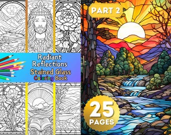 Radiant Reflections, Part 2, Stained Glass Coloring Book,  Digital Downloadable for Relaxation & Creativity, 25 Beautiful Intricate Designs