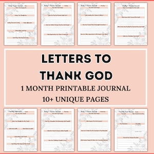 Letters to Thank God, One Month Printable Journal, 10+ Unique Pages, Gratitude Self Help Guided Inspirational Prayer Mindfulness Praise