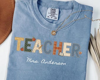 Personalized Teacher Shirt Custom Teacher Gift Patchwork Faux Teacher Tee End of Year Gift for Teacher Name Shirt Teacher Appreciation