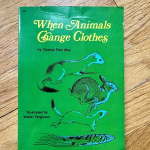 When Animals Change Clothes 1970s Vintage Children's Nature Science Softcover Book