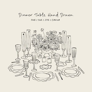 Op de afbeelding: Een handgetekend zwart-witte illustratie van een gedekte tafel met twee borden, twee vorken, twee messen, twee glazen, twee kandelaars en een vaas met bloemen. De tekst "Dinner Table Hand Drawn. PNG | SVG | JPG | CANVA" staat bovenaan de afbeelding.