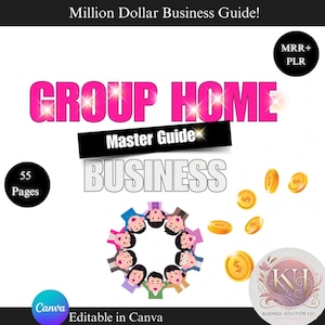 Group Home Master Guide: Start And Scale Your Profitable Business - Instant Download - PLR and MRR + Rebrand and resell