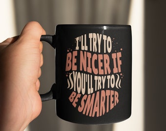 Hillarious sarcastic humor coffee mug funny present, Funny sarcasm phrase coffee mug, funny gift, sarcastic gift, Funny phrase mug