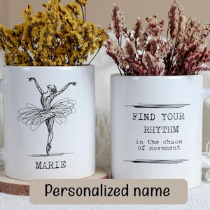 Custom Ballet Dancer Mug, Personalized with Name & Custom Phrase, Perfect Gift for Ballet Lovers, Dancers, Dance Teachers Ballet Themed Mug