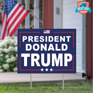 President Donald Trump Yard Sign, Donald Trump, Vote Trump, Political Sign, Trump For President, Patriotic Sign, Yard Decor, Election Gifts